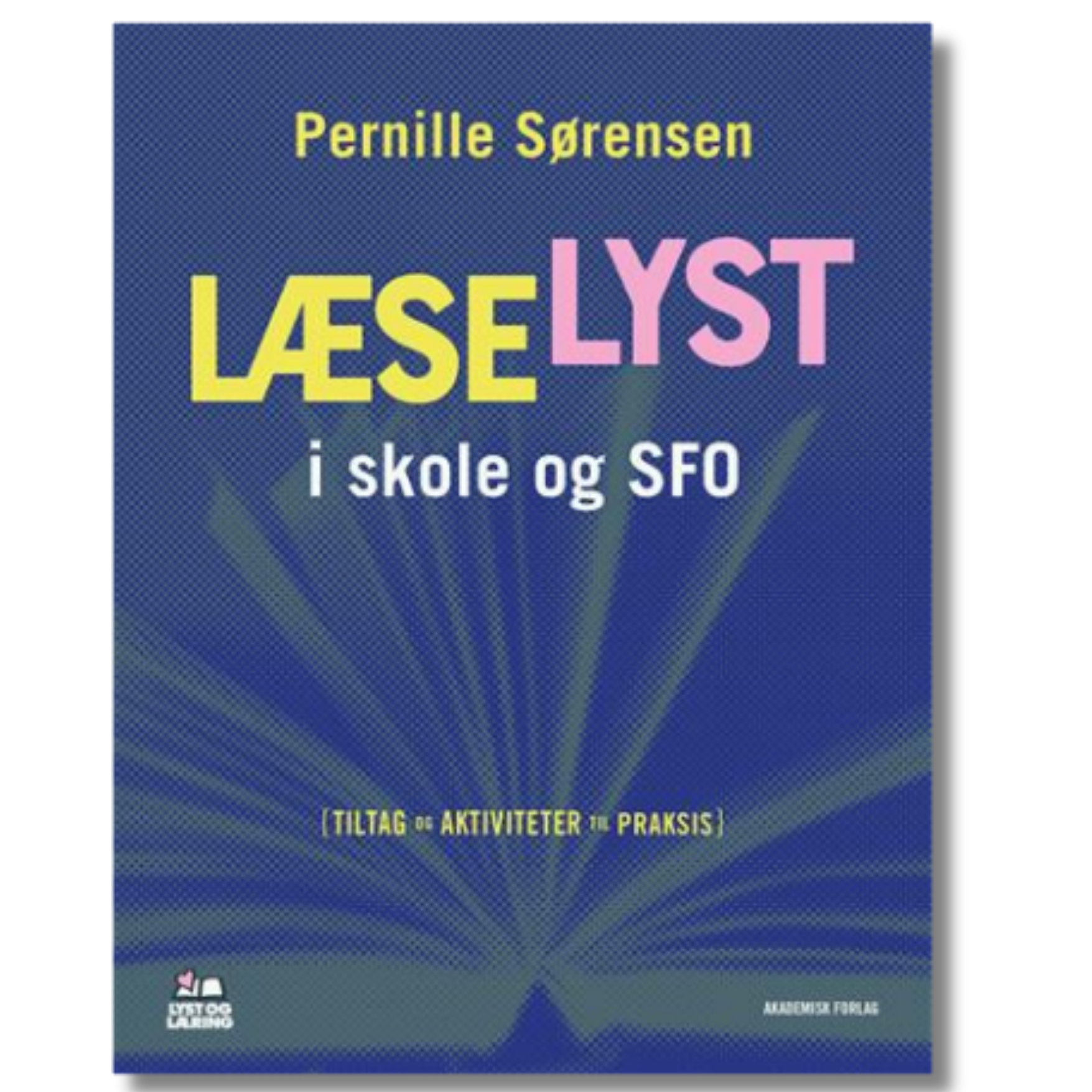 Læselyst i skole og SFO af Pernille Sørensen