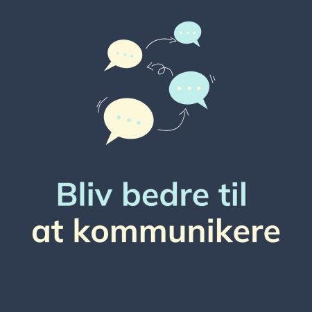 Bliv bedre til at kommunikere