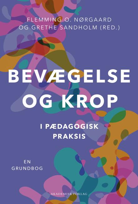 Bevægelse og krop i pædagogisk praksis