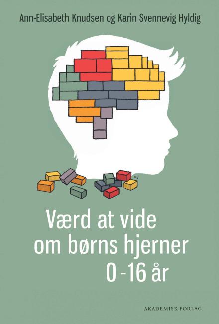 Værd at vide om børns hjerner