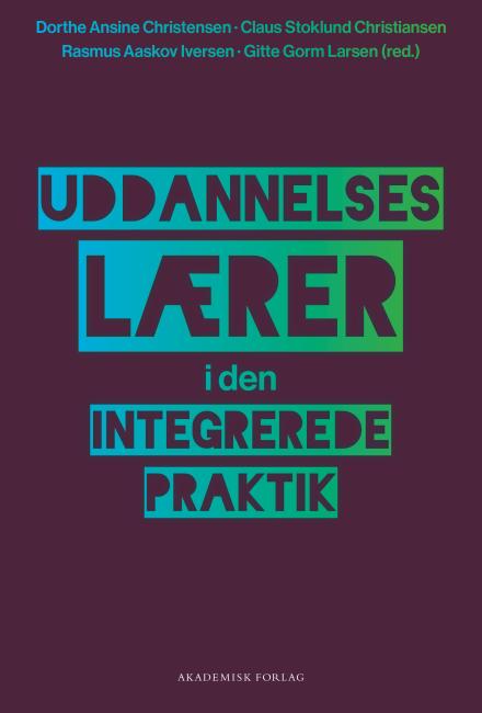 Uddannelseslærer i den integrerede praktik
